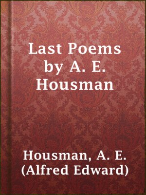cover image of Last Poems by A. E. Housman